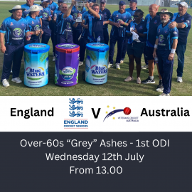 England v Australia – Over 60s ‘Grey Ashes’ 12/7/23